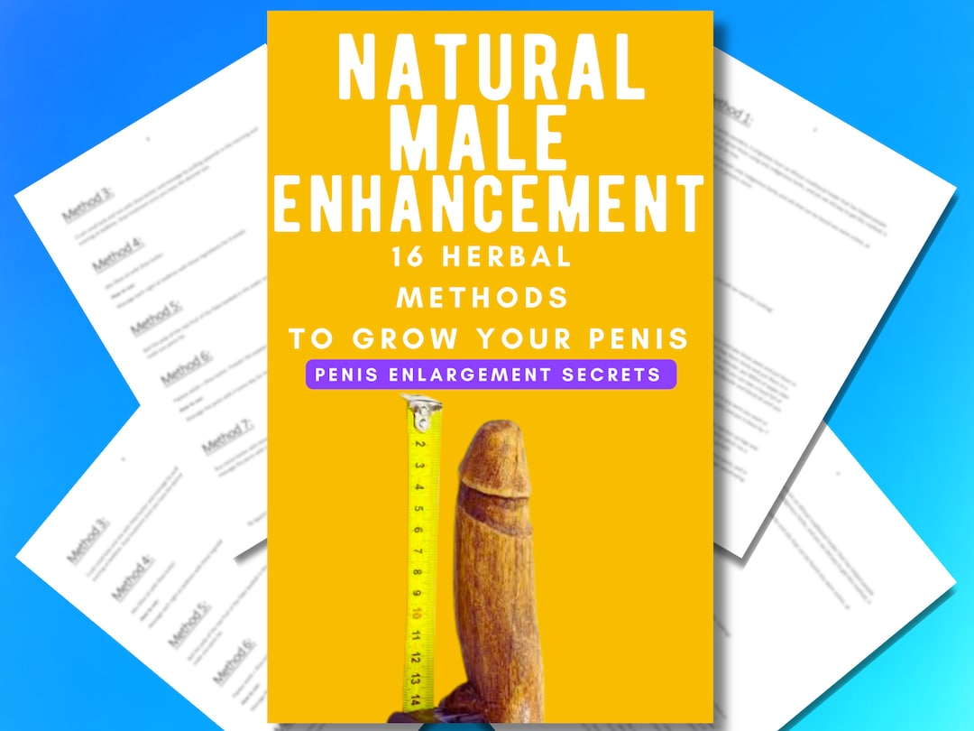 Natural Male Enhancement: Herbal Methods to Grow Your Penis in 2 Week