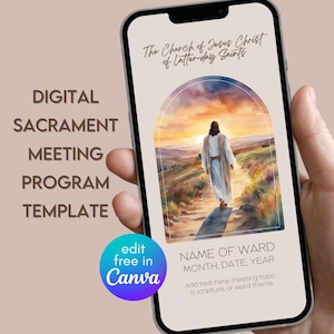 May include: A digital template for a sacrament meeting programme. The template features a watercolour painting of a person walking on a path towards a sunset. The text "The Church of Jesus Christ of Latter-day Saints" is at the top of the template. The text "NAME OF WARD MONTH, DATE, YEAR" is at the bottom of the template. The text "Add text here, meeting topic, a scripture, or ward theme" is below the date. The text "edit free in Canva" is in a circle at the bottom left of the template.