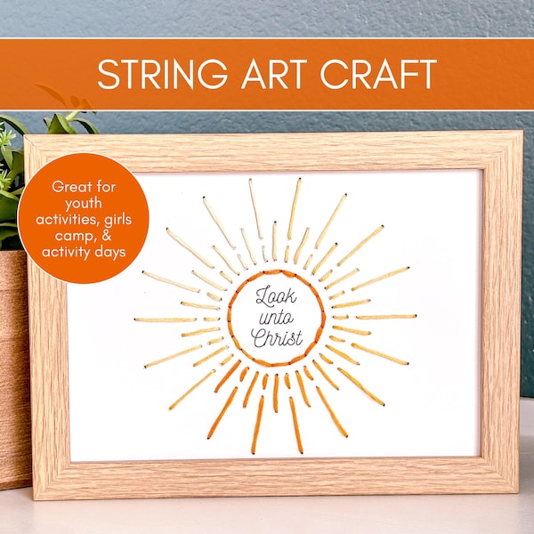 Look Unto Christ String Art Craft, 2025 LDS Youth Theme, Young Women Activity, Activity Days Craft, Girls Camp Craft, General Conference