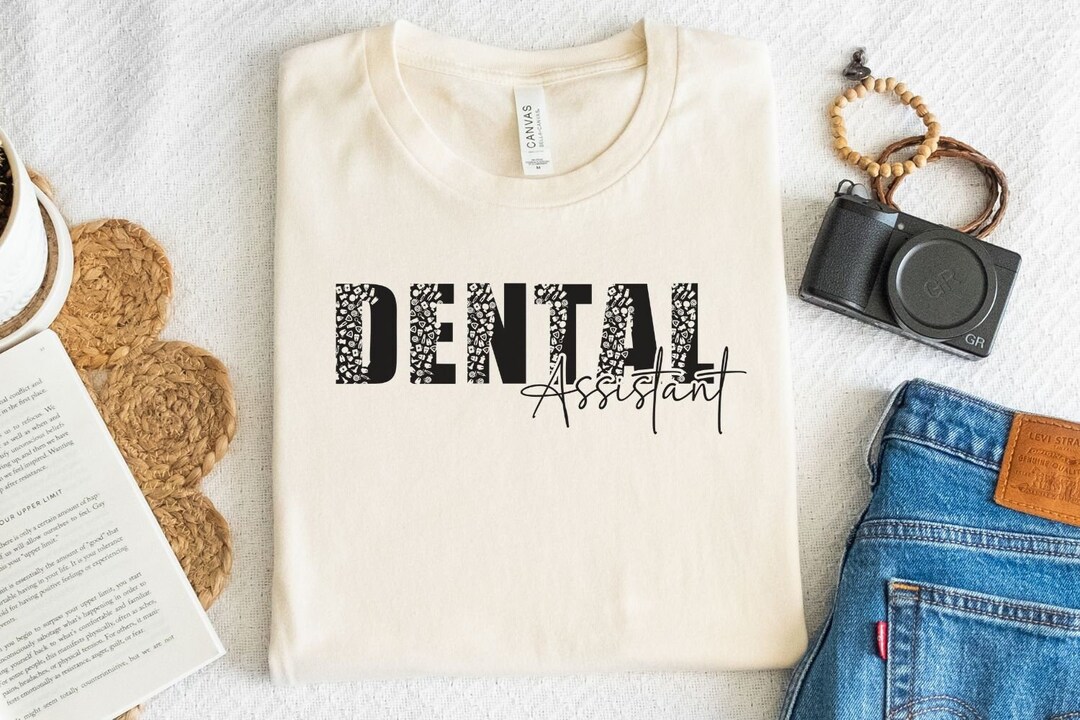 Dental Assistant Shirt Dental Office Shirt Dental Team Shirt Etsy