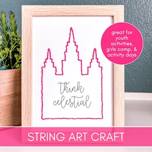 LDS Temple Art, Temple String Art, Young Women Activity, Activity Days Craft, Girls Camp Craft, General Conference Think Celestial