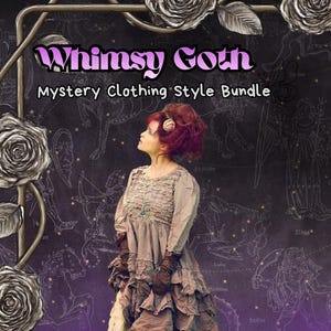 May include: A woman in a layered, ruffled dress with a gray bodice and brown and green skirt. The image features the text "Whimsy Goth Mystery Clothing Style Bundle" with decorative roses and a celestial background.
