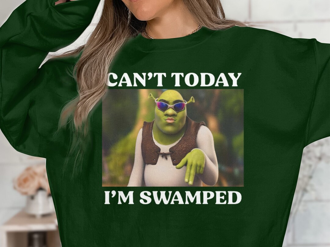 Can't Today I'm Swamped Crewneck Sweatshirt, Shrek and Fiona Sweater ...