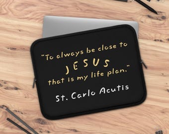 St. Carlo Acutis Quote Laptop Sleeve, Catholic Gift