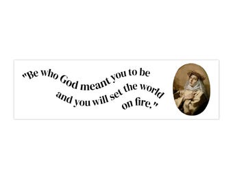 St. Catherine of Siena Quote Bumper Sticker | Inspirational Religious Gift