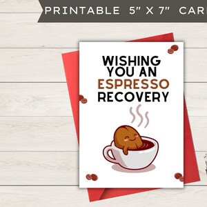 Get Well Soon Karte, druckbare leere Karte, Karte zum Thema Essen, Ich wünsche Ihnen eine Espresso-Erholung