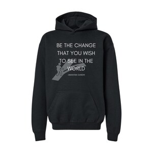 Be the Change-Hoodie