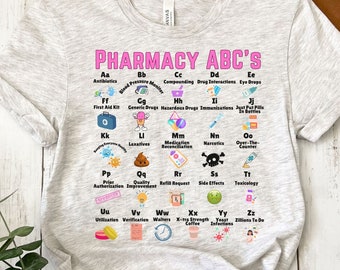 Pharmacy Shirt, Cute Pharmacy Tech Tee, Funny Pharmacist Alphabet T Shirt, Pharmacy ABCs, Pharmacy Appreciation Gift, Gift For Pharmacist