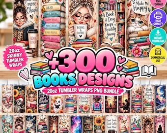 May include: A digital collection of 300 book-themed 20oz skinny tumbler wrap designs featuring illustrations of people reading, stacks of colorful books, cats with glasses, floral accents, and inspirational text like Just one more chapter.