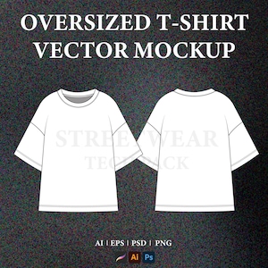 Streetwear Oversized Vector Mockup Streetwear T-shirt Tech Pack Template Clothing Brand Mockup Technical Drawing Illustrator File