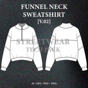 Funnel Neck Sweatshirt Mockup Tech Pack Streetwear Vector Mockup Blank Tech Pack Template Clothing Fashion Illustrator Vector Files PSD PNG