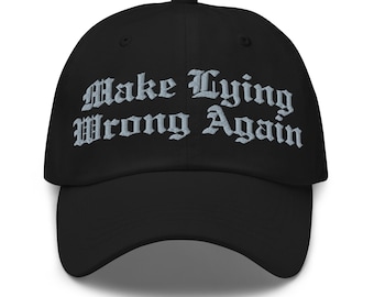 Cappello Make Lying Wrong Again - Cappello da papà ricamato gotico, berretto grigio, streetwear satirico, cappello in twill di cotone a basso profilo