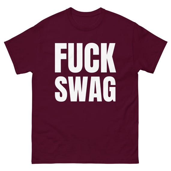 F*ck Swag Tシャツ – 大胆なステートメントTシャツ、ストリートウェア