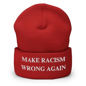 Make Racism Wrong Again Beanie – Embroidered Cuffed Winter Hat, Political Statement, Social Justice Gift, Unisex Warm Knit Hat