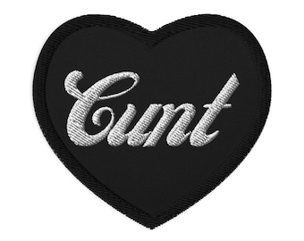 Cunt Heart Patch – White Text Embroidered Iron-On Patch, Black Twill Sew-On Appliqué, Bold DIY Statement Accessory, Edgy Fashion