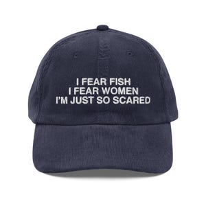 I Fear Fish I Fear Women Hat – Embroidered Corduroy Cap, Funny Meme Dad Hat, Vintage Adjustable Strapback, Viral Quote Hat