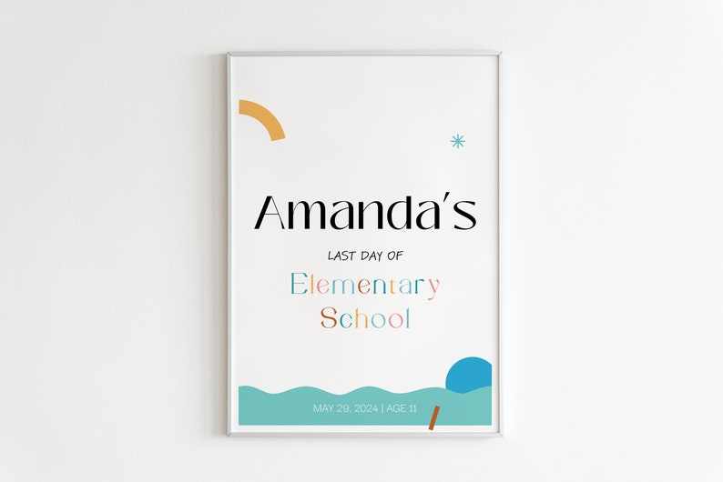 Last day of elementary school editable sign modern elementary 12x16
