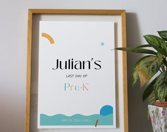 Last Day of Pre-K Editable Sign, Modern Pre-K 12x16 Template, Minimalist Last Day of School Printable Sign