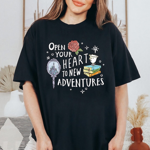 Disney Beauty And The Beast T-Shirt, Funny Belle Open Your Heart To New Adventures WDW Disney Magic Kingdom Trip, Disneyland Family Shirt