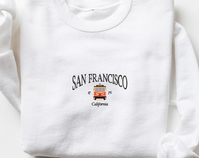 San Francisco Embroidered Sweatshirt, California Embroidered Crewneck, Bay Area, Cali