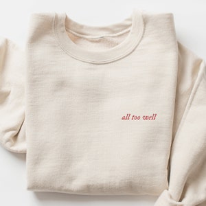All Too Well Sweatshirt, Poets Swift Sweatshirt, Inspired by Taylor Concert Shirt, Gift for Her, Sweatshirt Gift, Book Reader Shirt