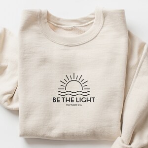 Be The Light Matthew 5:14 Sweatshirt, Christian Shirt, Bible Verse Shirt, Religious Shirt, Faith Shirt, Inspirational Shirt,Make Heaven Gift