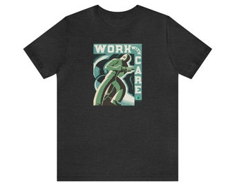 WPA Vintage Graphic Tee: Arbeta med omsorg Retro Art-tröja