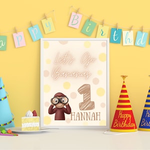 Let&#39;s Go Bananas Curious George Birthday Sign