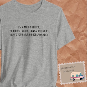 Soy un cartero - Camiseta divertida con cheque de un millón de dólares / Regalo de trabajador postal / Humor de cartero de USPS / Presente de cartero