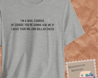 Soy cartero - Camiseta divertida con cheque de un millón de dólares / Regalo para cartero / Humor de cartero del USPS / Regalo para cartero