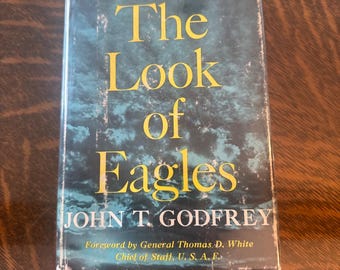 The Look of Eagles door John T. Godfrey, 1958, eerste druk