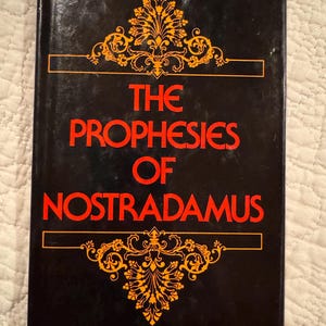 The Prophesies of Nostradamus: Including the &quot;Preface to My Son by Nostradamus