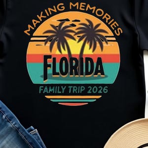 Making Memories Florida 2026 T-Shirt, Family Vacation Matching Tee, Summer Beach Holiday Outfit, Travel Souvenir Graphic Shirt For Men Women