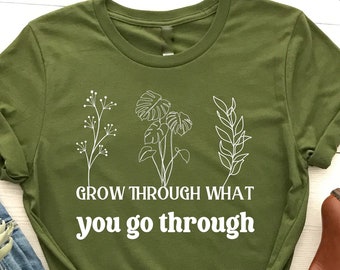 Grow Through What You Go Through, Plant Lady Shirt, Butterfly Shirt, Inspirational Gift, Motivational Shirt For Women, Empowerment