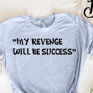 My Revenge will be Success, US Flagge T-Shirt, Trump Flagge Shirt, 2024 Trump Shirt, Republikanisches T Shirt, Voting Shirt, MAGA Ladies Shirt
