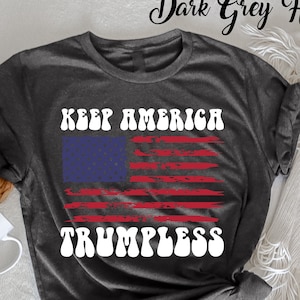 Behalten Sie Amerika Trumpless T-Shirt, lustiges Anti-Trumpf-T-Shirt, Politk-Shirt, Wähler-Shirt, wählen Sie es wichtig-Shirt, 2024 Pro demokrat-T-Shirt