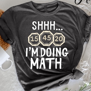 Shhh I&#39;m Doing Math Funny Weight Lifting T-Shirt, Workout Training Tee, Math Lover Gym Shirt, Hilarious Gym Humor, Gift For Gym Enthusiasts
