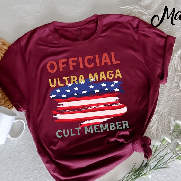 Official Ultra Maga Cult Member T-Shirt, MAGA Ladies Shirt, Republican Gifts, Patriot Shirt, MAGA 2024, Trump Election Tee, MAGA Men's Shirt