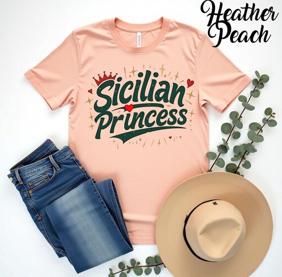 Sicilian Princess T-Shirt, Italian Heritage Family Matching Tee, Sicily Pride Novelty Shirt, Cute Italian Culture Gift, Funny Sicily Roots