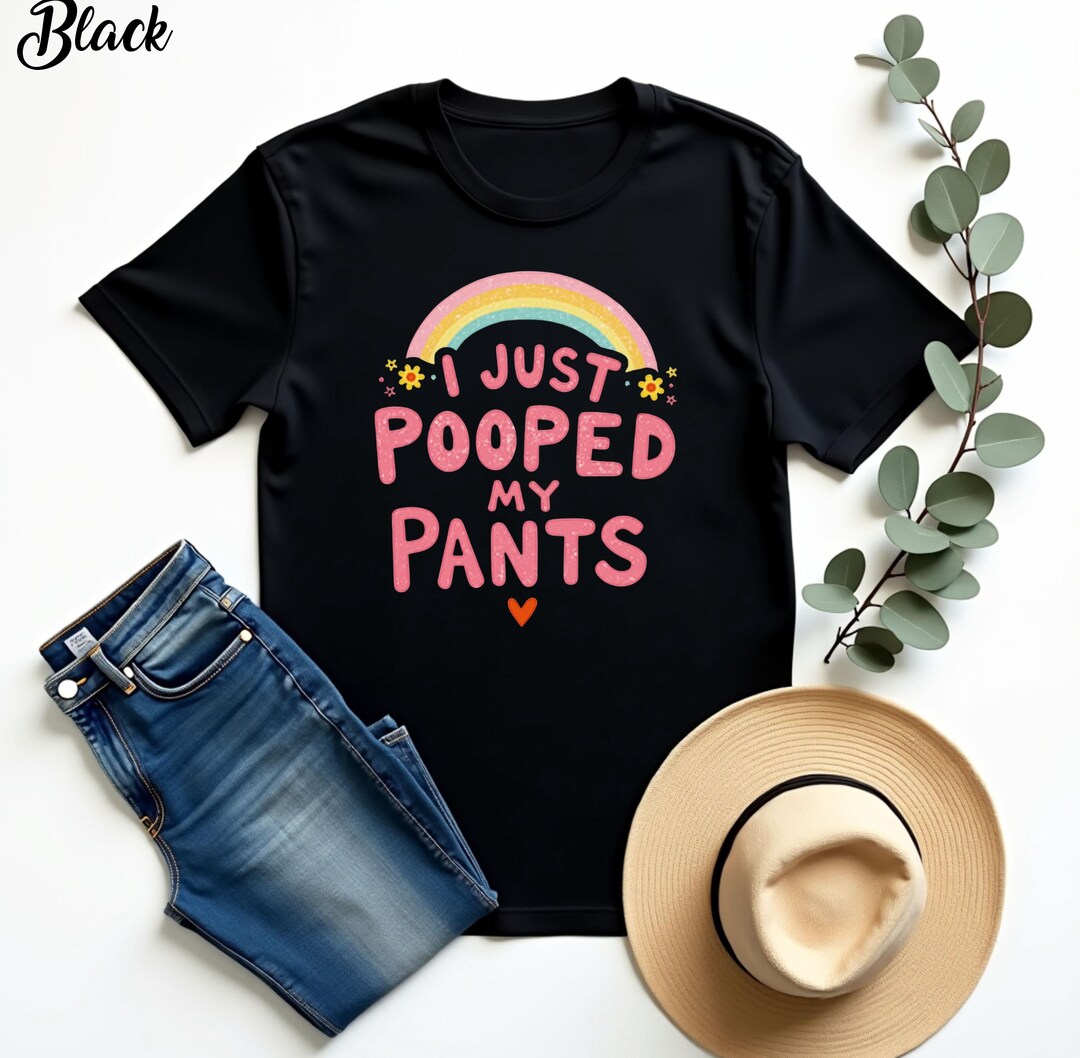 i-just-pooped-my-pants-t-shirt-adult-humor-gag-gift-etsy