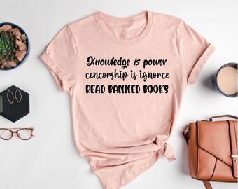 Wissen ist Macht Zensur ist Ignoranz T-Shirt, Lese verbotene Bücher T-Shirt, Buch Shirt, Leselehrer, Buch-Nerd, lustige Buch-Liebhaber