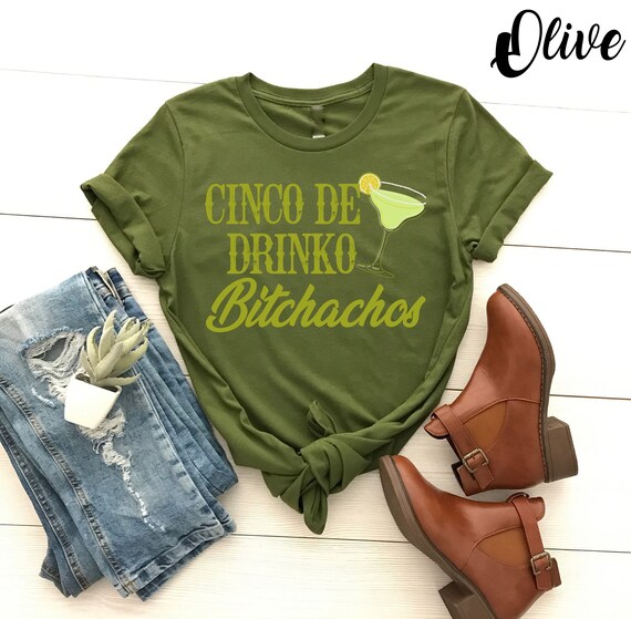 Cinco De Drinko Bitchachos T-Shirt, Funny Cinco De Mayo Drinking T-Shirt, Mexico Drinking Shirt, Mexican Party Shirt, Hispanic Party Shirt
