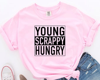 Comfort Colors Shirt, Young Scrappy Hungry Shirt - Broadway Shirt - Hamilton Shirt - Musical Shirt - Alexander Hamilton - Theater Shirt