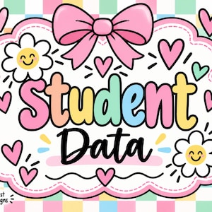 Può includere: Una grafica digitale con il testo Student Data in lettere a bolle colorate. Il design include un grande fiocco rosa, margherite sorridenti e piccoli cuori, il tutto racchiuso in un bordo smerlato su uno sfondo a scacchi color pastello.