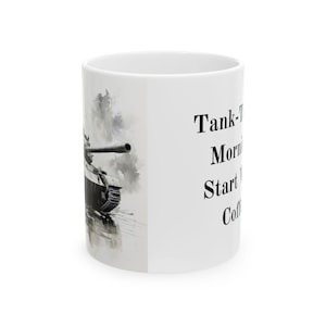 Tank Pun Ceramic Mug, Watercolour Style Coffee Cup, Funny Tank Lover Tea Mug, Tank Puns Gift, Tank Enthusiast Drinkware