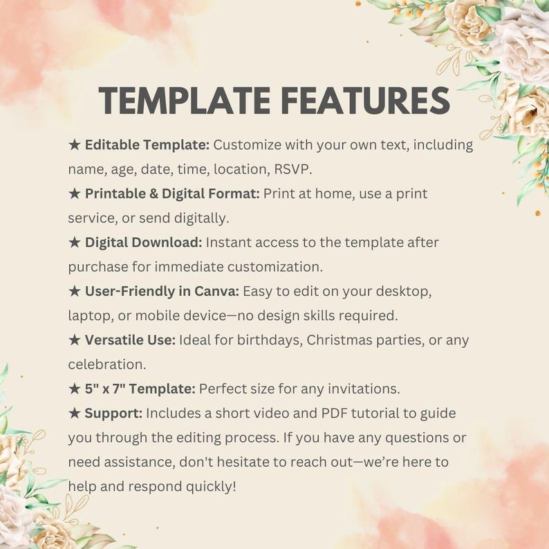 May include: A digital template features a soft, floral design with the text "TEMPLATE FEATURES." The template is editable, printable, and available for digital download. It is user-friendly in Canva and suitable for various celebrations. The template size is 5" x 7".
