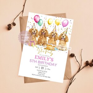 May include: A birthday party invitation featuring four Cocker Spaniels wearing party hats, with balloons and confetti. The invitation reads "Let's Pawty" and "Emily's 5th Birthday" with event details. The design is colorful and festive.