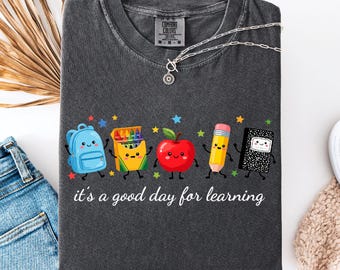 Comfort Colors© Brushstroke It's a Good Day for Learning Shirt: Teacher Life, Be Kind Teacher