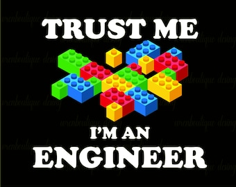 Trust Me I'm An Engineer Png,Building Blocks Png,Building Block Family Group Png,Construction Lover Kids Png,Builder Kids T-Png