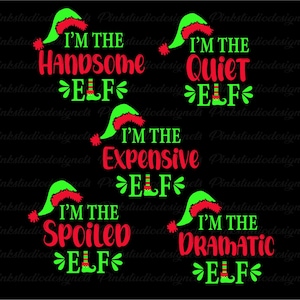Elf Squad Png, I&#39;m The Elf Png, The Handsome Quiet,Spoiled,Dramatic,Expensive Elf, Sarcastic Elf Christmas Shirt, Png